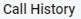 2. Call History