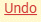 1. Undo